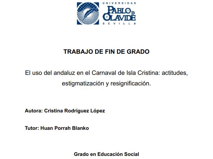 Cristina Rodríguez López: «El uso del andaluz en el Carnaval de Isla Cristina: actitudes, estigmatización y resignificación»